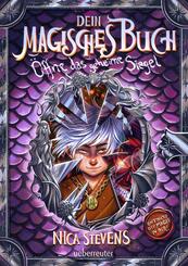 Dein magisches Buch. Fantasy, die Achtsamkeit & Selbstbewusstsein st&auml;rkt. Kinderbuch ab 8 Jahren