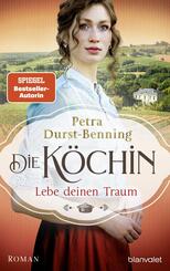 Die K&ouml;chin - Lebe deinen Traum