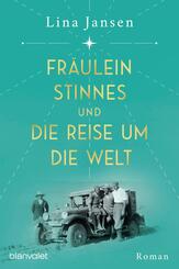 Fr&auml;ulein Stinnes und die Reise um die Welt