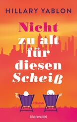 Nicht zu alt f&uuml;r diesen Schei&szlig;