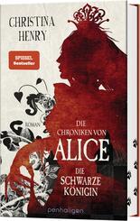 Die Chroniken von Alice - Die Schwarze K&ouml;nigin