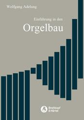 Einf&uuml;hrung in den Orgelbau