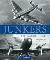 Das gro&szlig;e Junkers Flugzeugbuch
