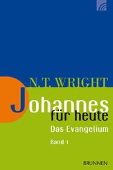 Johannes f&uuml;r heute - Das Evangelium.Bd.1