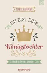 Du bist eine K&ouml;nigstochter