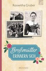 Gro&szlig;m&uuml;tter erinnern sich