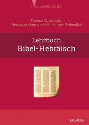Lehrbuch Bibel-Hebr&auml;isch