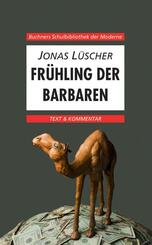 L&uuml;scher, Fr&uuml;hling der Barbaren. Text und Kommentar