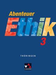 Abenteuer Ethik 3 Sch&uuml;lerband Th&uuml;ringen