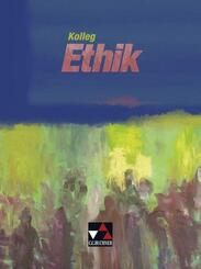 Kolleg Ethik. Lehrbuch. Baden-W&uuml;rttemberg