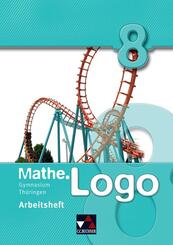 mathe.Logo 8 Arbeitsheft. Gymnasium Th&uuml;ringen