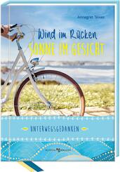 Wind im R&uuml;cken, Sonne im Gesicht
