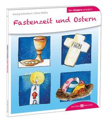 Fastenzeit und Ostern den Kindern erkl&auml;rt
