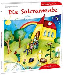 Die Sakramente den Kindern erkl&auml;rt