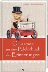 Oma erz&auml;hlt aus dem Bilderbuch der Erinnerungen