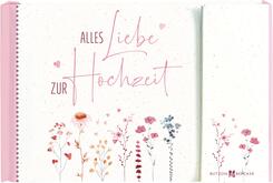 Alles Liebe zur Hochzeit