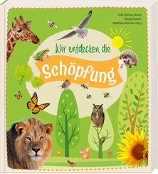 Wir entdecken die Sch&ouml;pfung