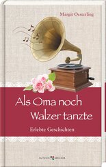 Als Oma noch Walzer tanzte