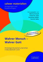 Wahrer Mensch - Wahrer Gott