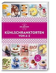 K&uuml;hlschranktorten von A-Z