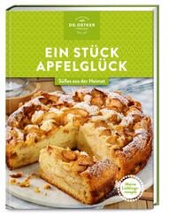 Meine Lieblingsrezepte: Ein St&uuml;ck Apfelgl&uuml;ck