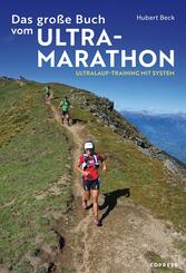 Das gro&szlig;e Buch vom Ultramarathon