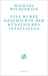 Eine kurze Geschichte der K&uuml;nstlichen Intelligenz