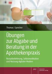 &Uuml;bungen zur Abgabe und Beratung in der Apothekenpraxis