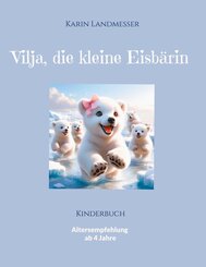 Vilja die kleine Eisb&auml;rin