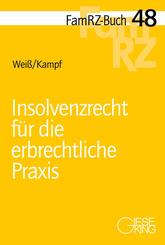 Insolvenzrecht f&uuml;r die erbrechtliche Praxis
