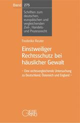 Einstweiliger Rechtsschutz bei h&auml;uslicher Gewalt