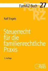 Steuerrecht f&uuml;r die familienrechtliche Praxis
