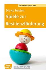 Die 50 besten Spiele zur Resilienzf&ouml;rderung