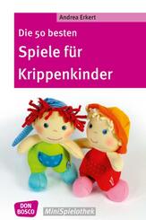 Die 50 besten Spiele f&uuml;r Krippenkinder