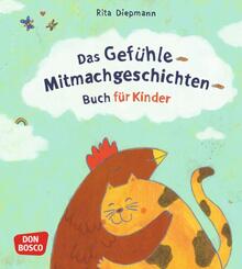 Das Gef&uuml;hle-Mitmachgeschichten-Buch f&uuml;r Kinder