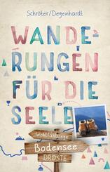 Bodensee. Wanderungen f&uuml;r die Seele