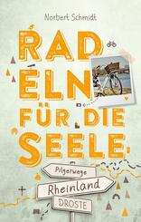 Rheinland - Pilgerwege. Radeln f&uuml;r die Seele