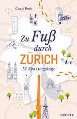 Zu Fu&szlig; durch Z&uuml;rich