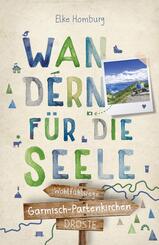 Garmisch-Partenkirchen. Wandern f&uuml;r die Seele