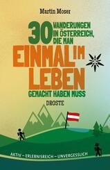 30 Wanderungen in &Ouml;sterreich, die man einmal im Leben gemacht haben muss