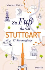 Zu Fu&szlig; durch Stuttgart