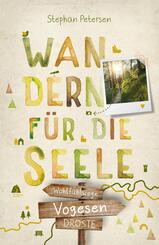 Vogesen. Wandern f&uuml;r die Seele