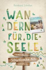 Schw&auml;bische Alb. Wandern f&uuml;r die Seele