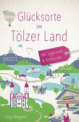 Gl&uuml;cksorte im T&ouml;lzer Land. Mit Tegernsee & Schliersee