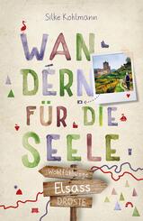Elsass. Wandern f&uuml;r die Seele