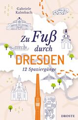 Zu Fu&szlig; durch Dresden
