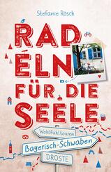Bayerisch-Schwaben. Radeln f&uuml;r die Seele