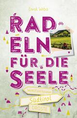 S&uuml;dtirol. Radeln f&uuml;r die Seele