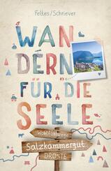 Salzkammergut. Wandern f&uuml;r die Seele