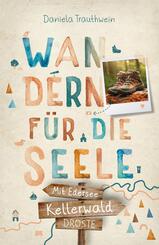 Kellerwald - Mit Edersee. Wandern f&uuml;r die Seele